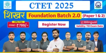 CTET 2025 (Paper I & II) Foundation Batch 2.0
